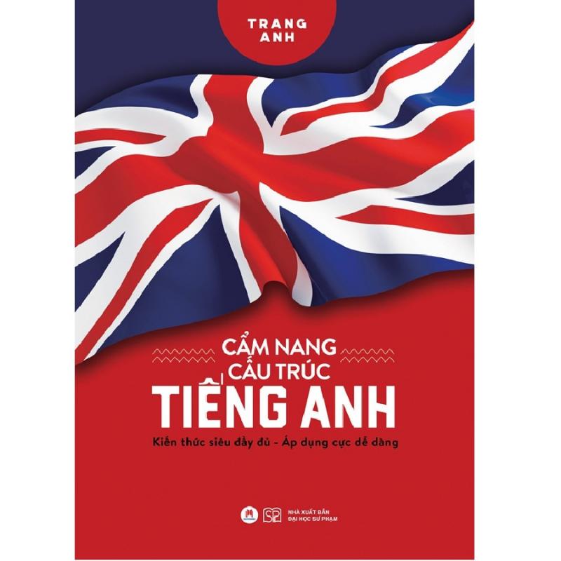 Cẩm nang cấu trúc tiếng Anh