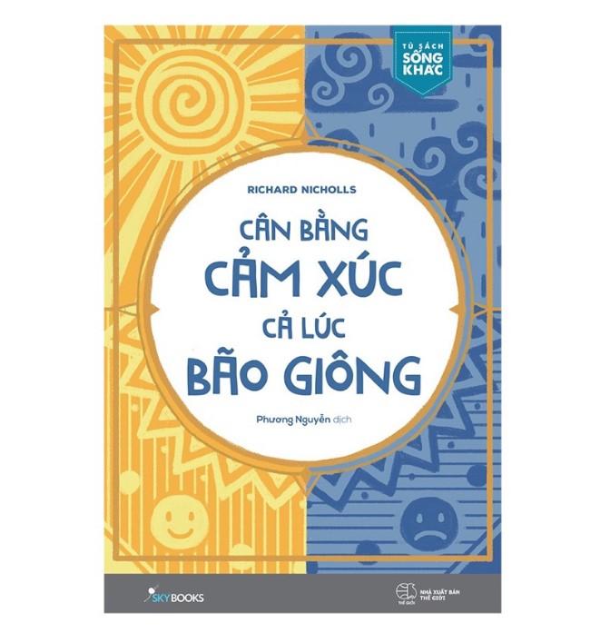 Cân bằng cảm xúc cả lúc bão giông