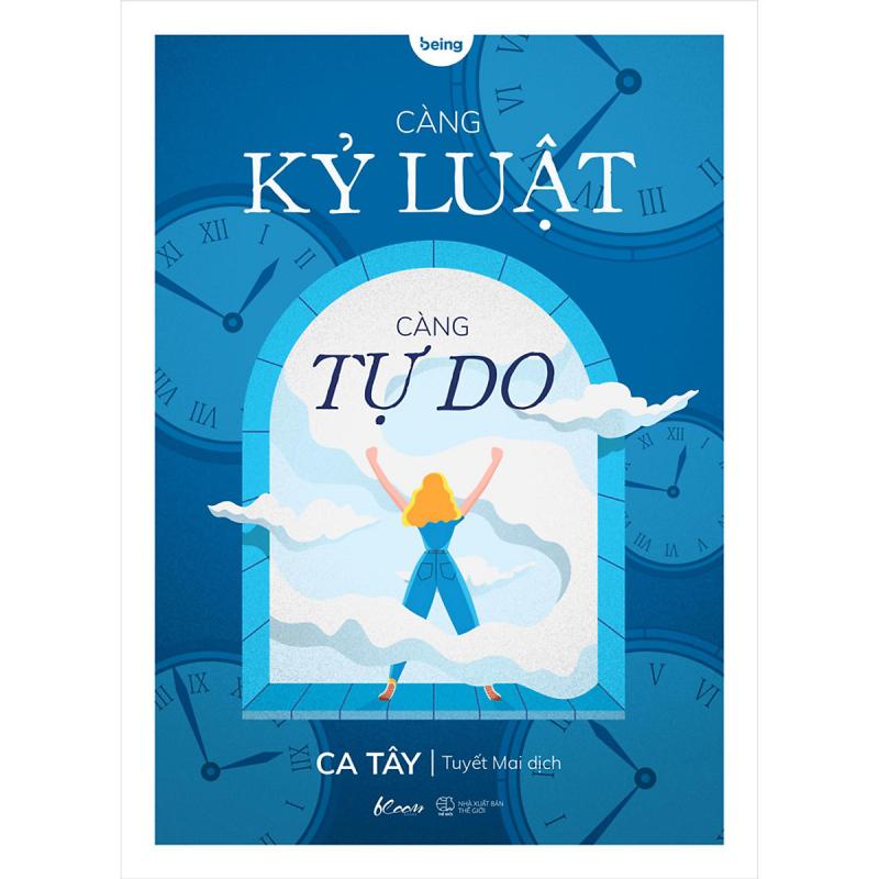 Càng kỷ luật càng tự do