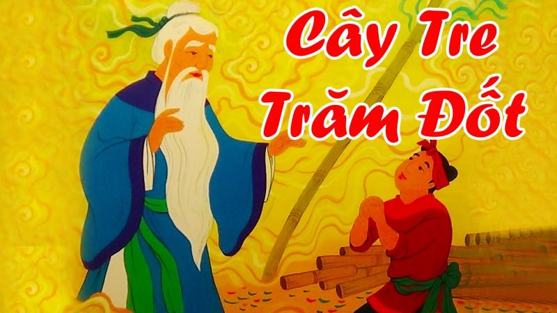 Truyện cổ tích Cây tre trăm đốt