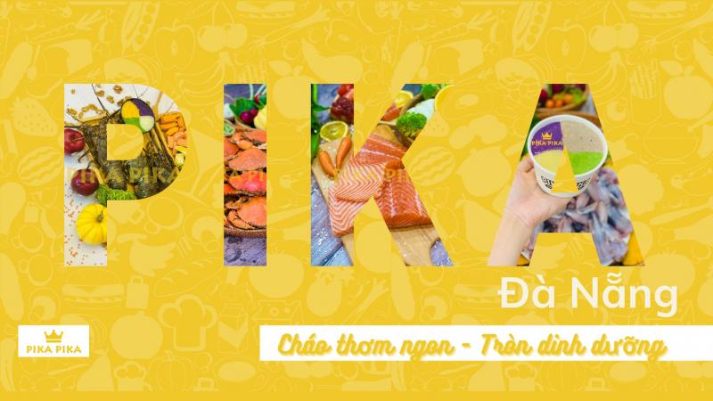 Cháo dinh dưỡng toàn diện Pika Pika - chi nhánh Đà Nẵng