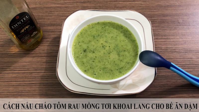 Cháo tôm khoai lang và rau mồng tơi