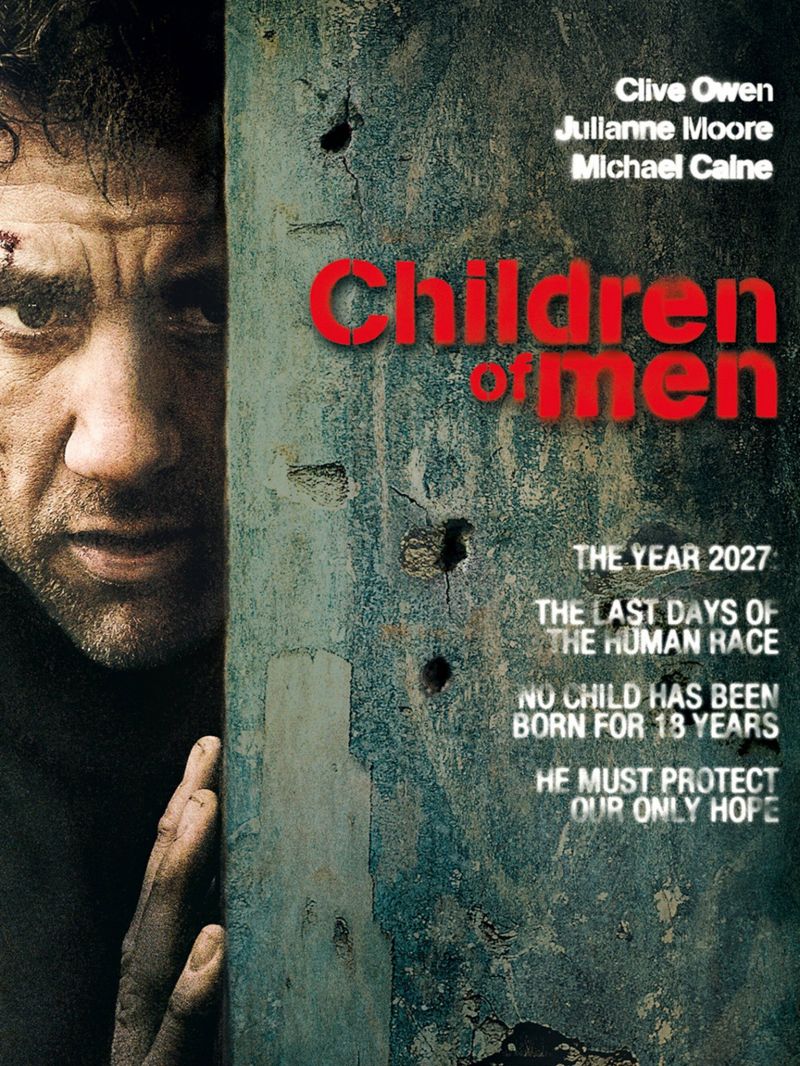 Children of Men (2006)