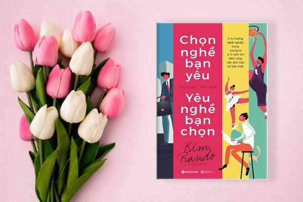 Chọn nghề bạn yêu – Yêu nghề bạn chọn