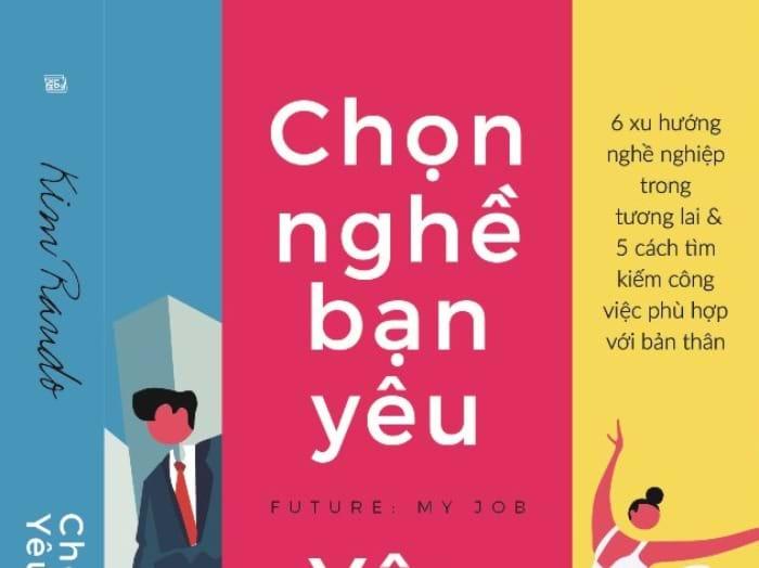 Chọn nghề bạn yêu – Yêu nghề bạn chọn