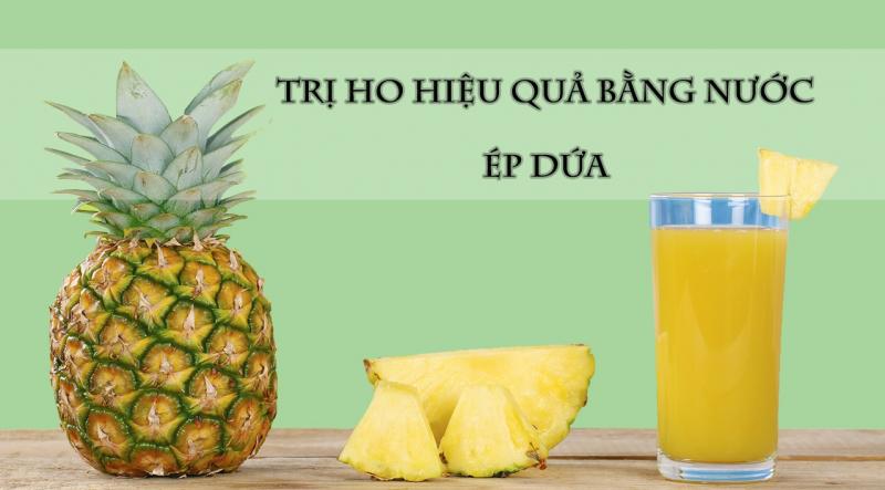 Dứa trị ho hiệu quả