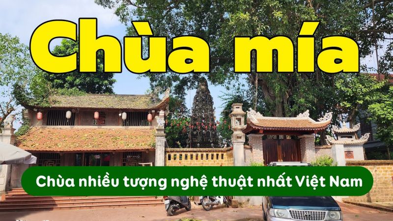 Chùa Mía – Ngôi chùa có nhiều tượng nghệ thuật nhất Việt Nam