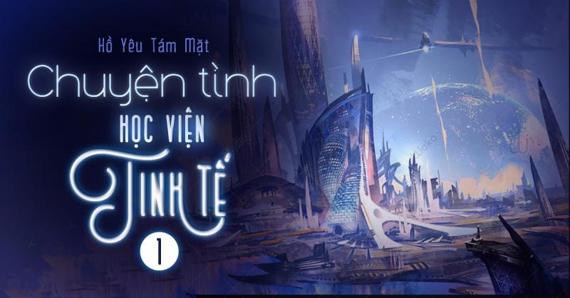 Chuyện tình Học viện Tinh tế