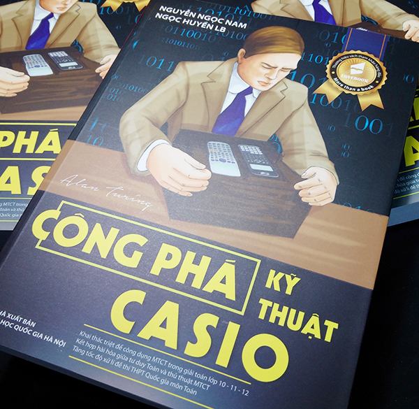 CÔNG PHÁ KĨ THUẬT CASIO TRONG GIẢI TOÁN 10-11-12