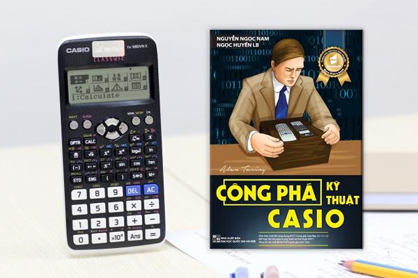 CÔNG PHÁ KĨ THUẬT CASIO TRONG GIẢI TOÁN 10-11-12