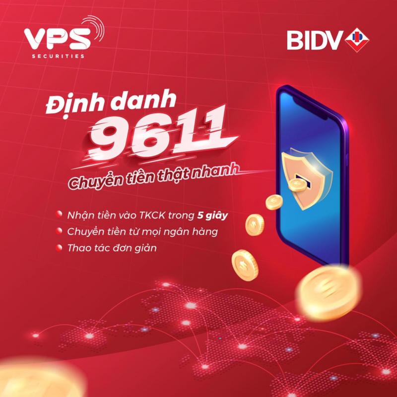 Kể từ ngày 19/04/2021, VPS chính thức hợp tác cùng Ngân hàng TMCP Đầu tư và Phát triển Việt Nam (BIDV) triển khai phương thức chuyển tiền vào tài khoản chứng khoán VPS thông qua mã số tài khoản định danh 9611.