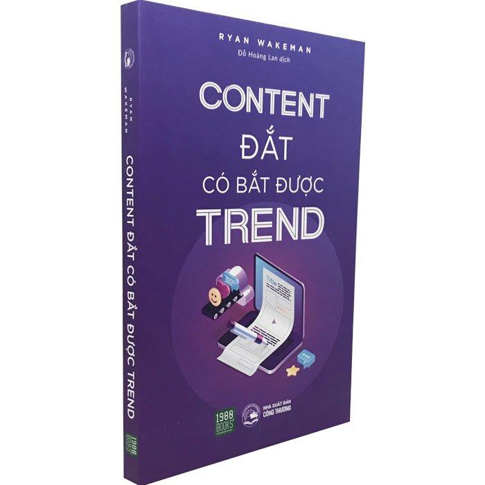 Content đắt có bắt được Trend