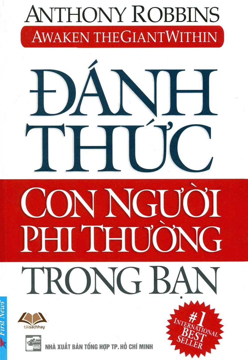 Đánh thức con người phi thường trong bạn – Anthony Robbins