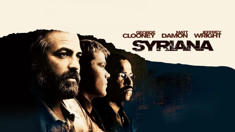 Đế Chế Vàng Đen – Syriana (2005)