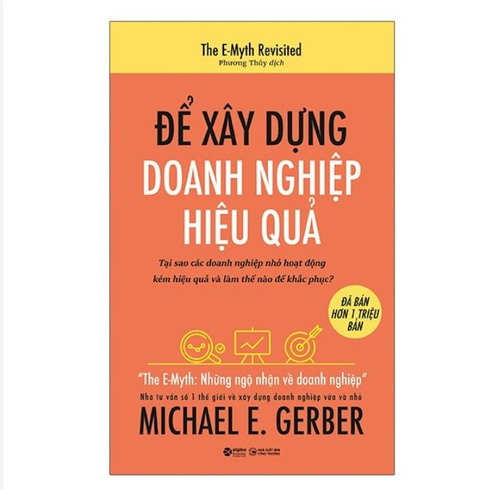 Để xây dựng doanh nghiệp hiệu quả