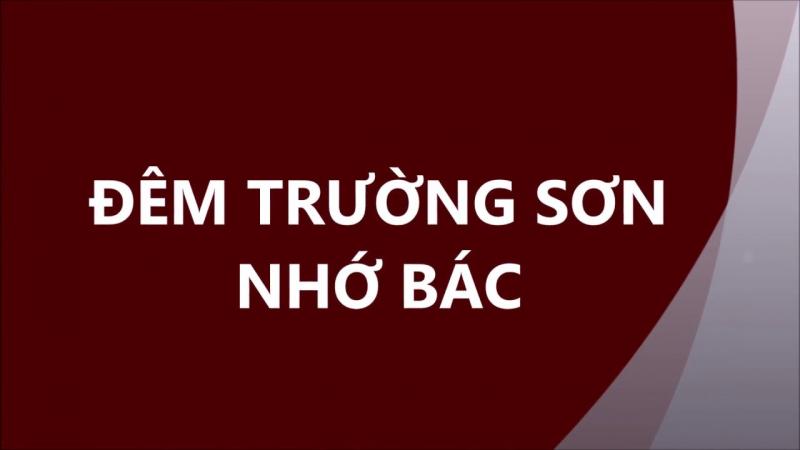 Đêm Trường Sơn nhớ Bác