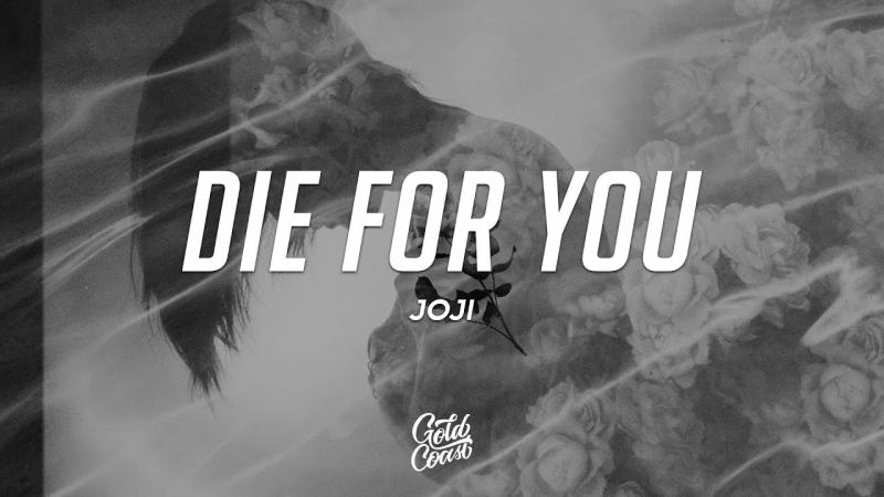 Die For You - Joji
