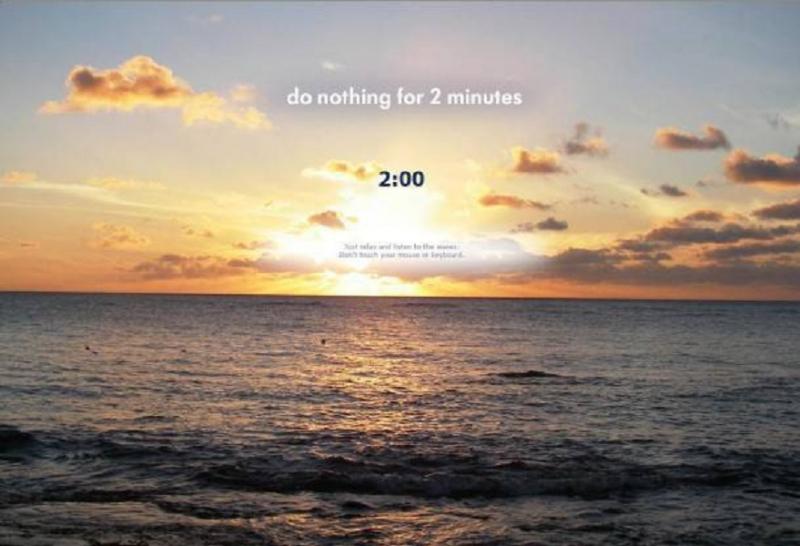Do Nothing For 2 Minutes