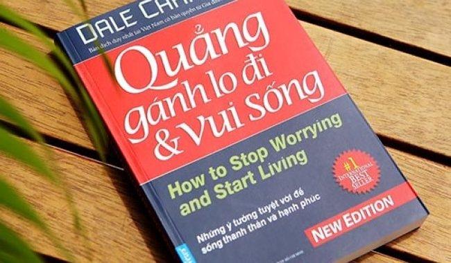 Quẳng gánh lo đi và vui sống - Dale Carnegie