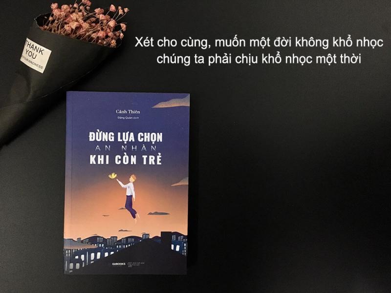 Đừng lựa chọn an nhàn khi còn trẻ