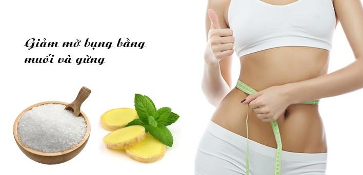 Muối và gừng, công thức giảm mỡ hiệu quả