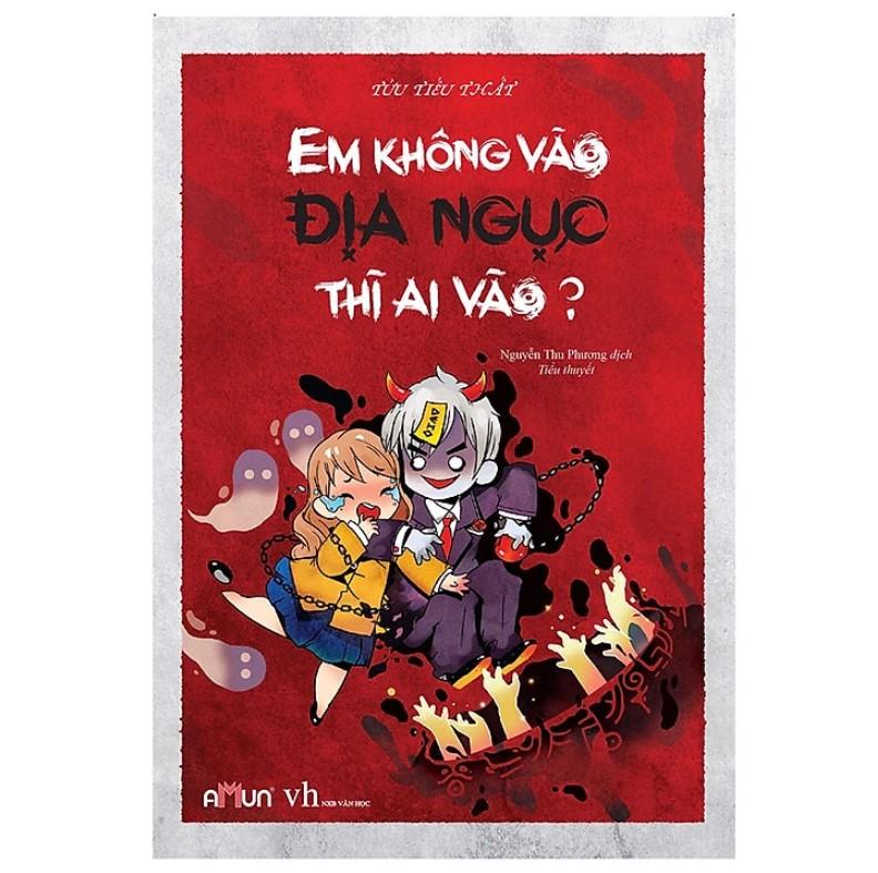 Em không vào địa ngục thì ai vào