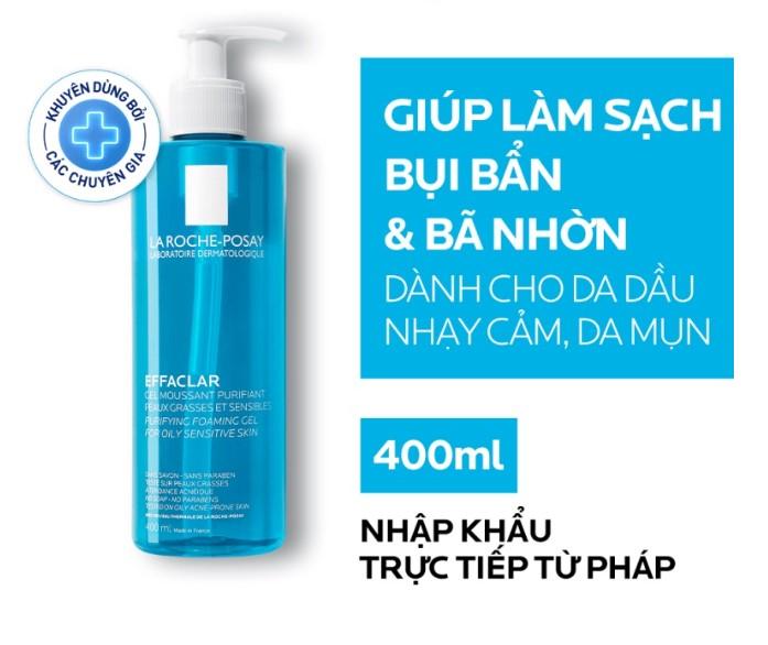 Gel rửa mặt La Roche-Posay Effaclar Purifying Foaming Gel