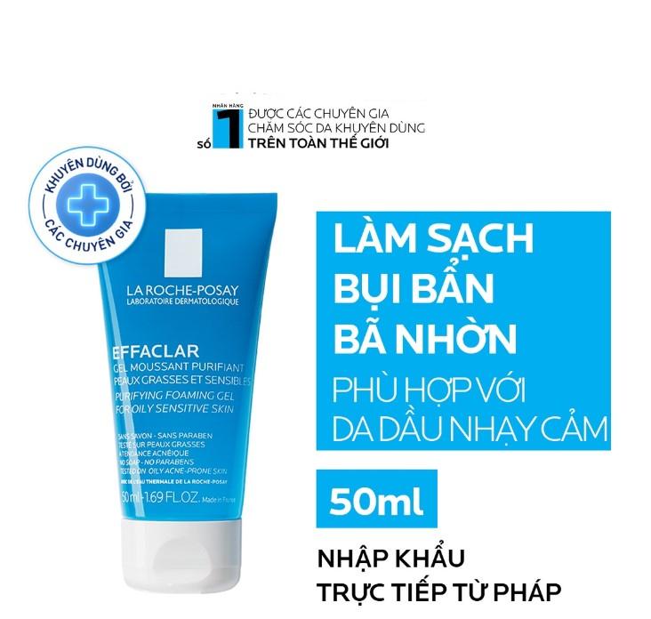 Gel rửa mặt tạo bọt La Roche-Posay Effaclar