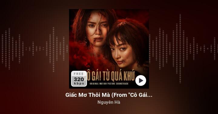 Giấc mơ thôi mà - Cô Gái Từ Quá Khứ ost