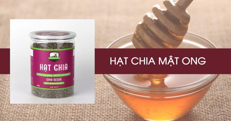 Giảm cân bằng hạt chia mật ong