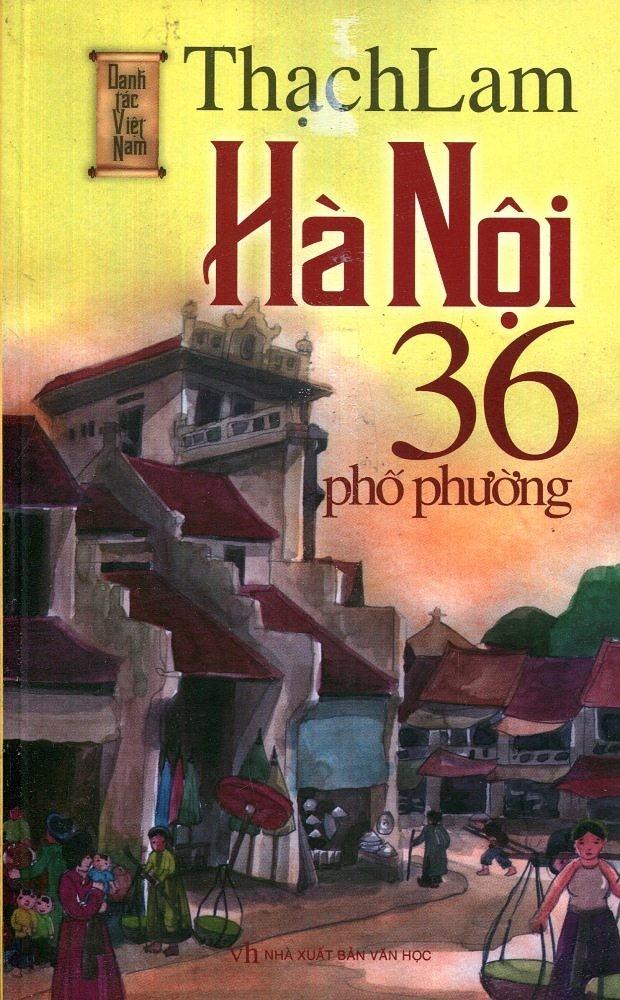 Hà Nội 36 phố phường - Tác giả Thạch Lam