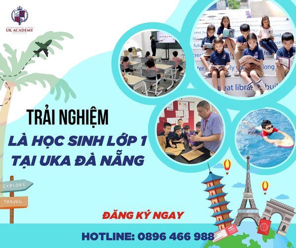 Hệ thống trường Quốc tế Song ngữ Học Viện Anh Quốc - UKA Đà Nẵng