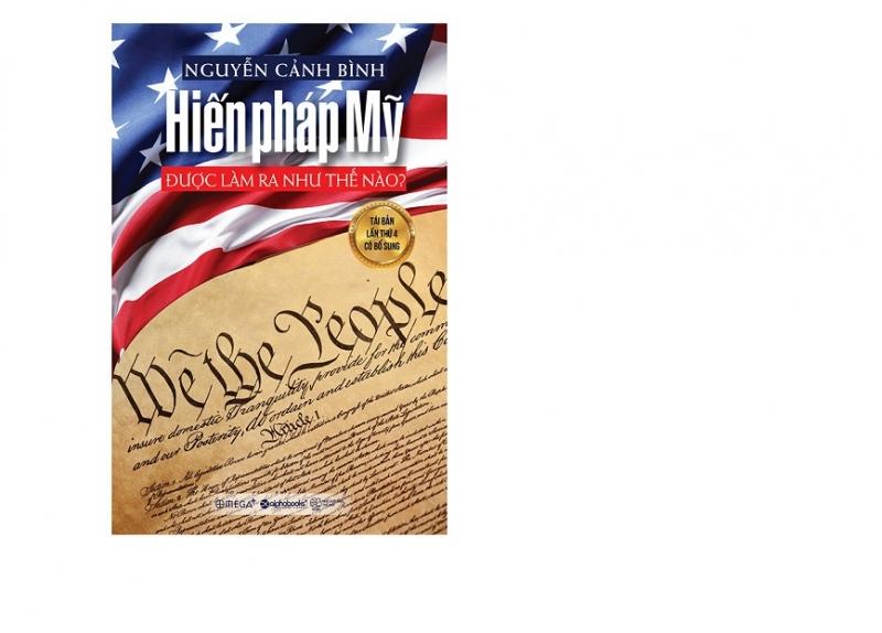 Bìa cuốn sách Hiến pháp Mỹ được làm ra như thế nào?