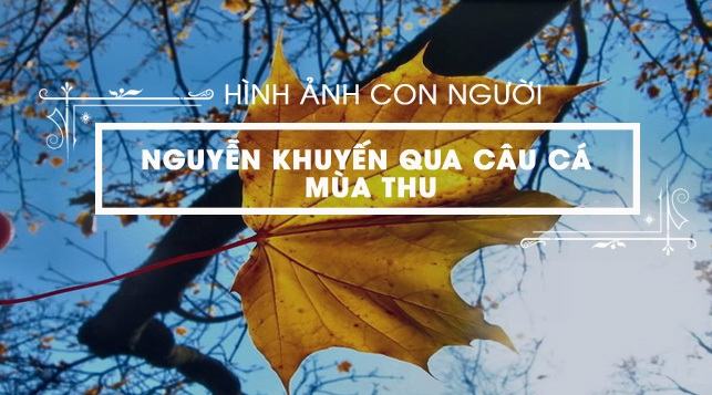 Hình ảnh con người Nguyễn Khuyến qua bài 