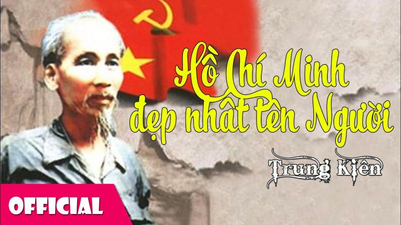 Hồ Chí Minh Đẹp Nhất Tên Người