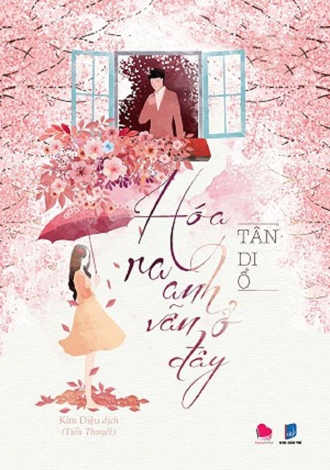 HÓA RA ANH VẪN Ở ĐÂY - TÂN DI Ổ