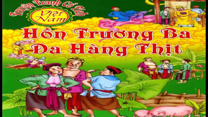 Truyện cổ tích Việt Nam - Hồn Trương Ba da hàng thịt