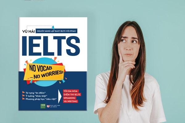 IELTS No Vocab - No Worries !