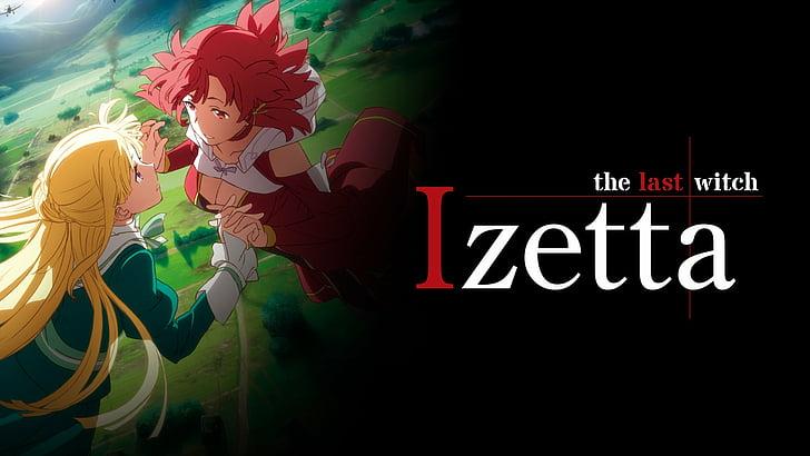 Izetta: The Last Witch