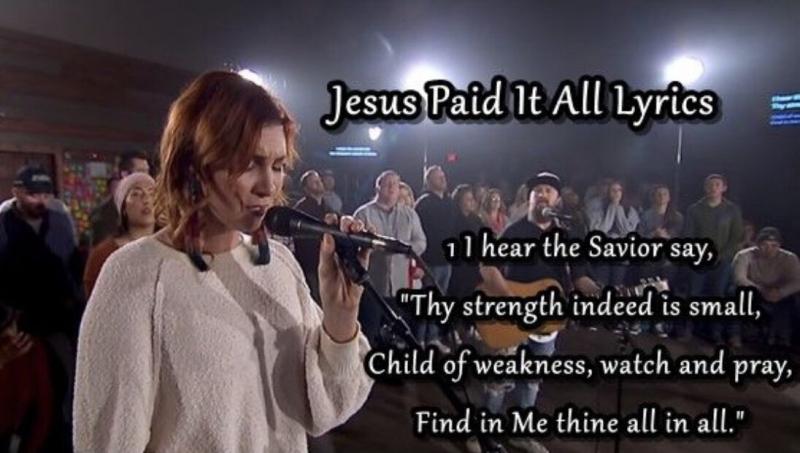 Jesus Paid It All được biểu diễn bởi ca sĩ Kim Walker