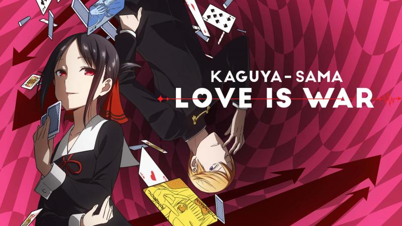 Kaguya-Sama: Love Is War