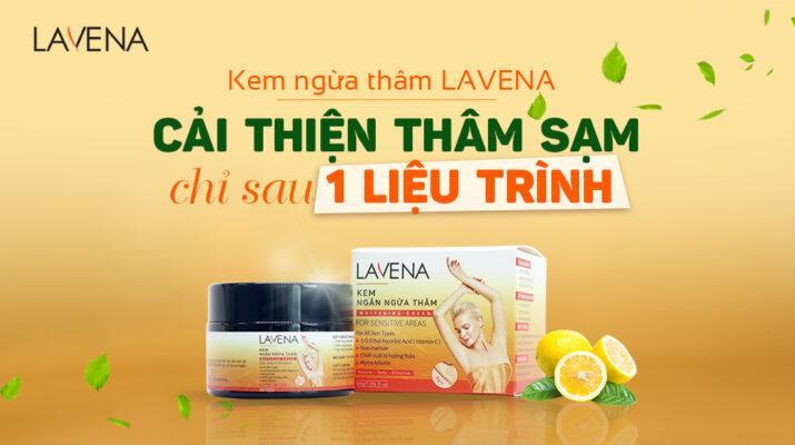 Kem ngừa thâm nách, bẹn, mông, khuỷu tay, đầu gối Lavena