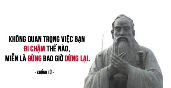 Không quan trọng việc bạn đi chậm thế nào, miễn là đừng bao giờ dừng lại