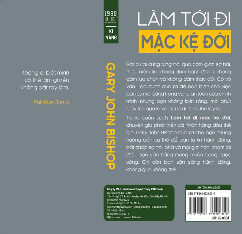 Làm tới đi mặc kệ đời