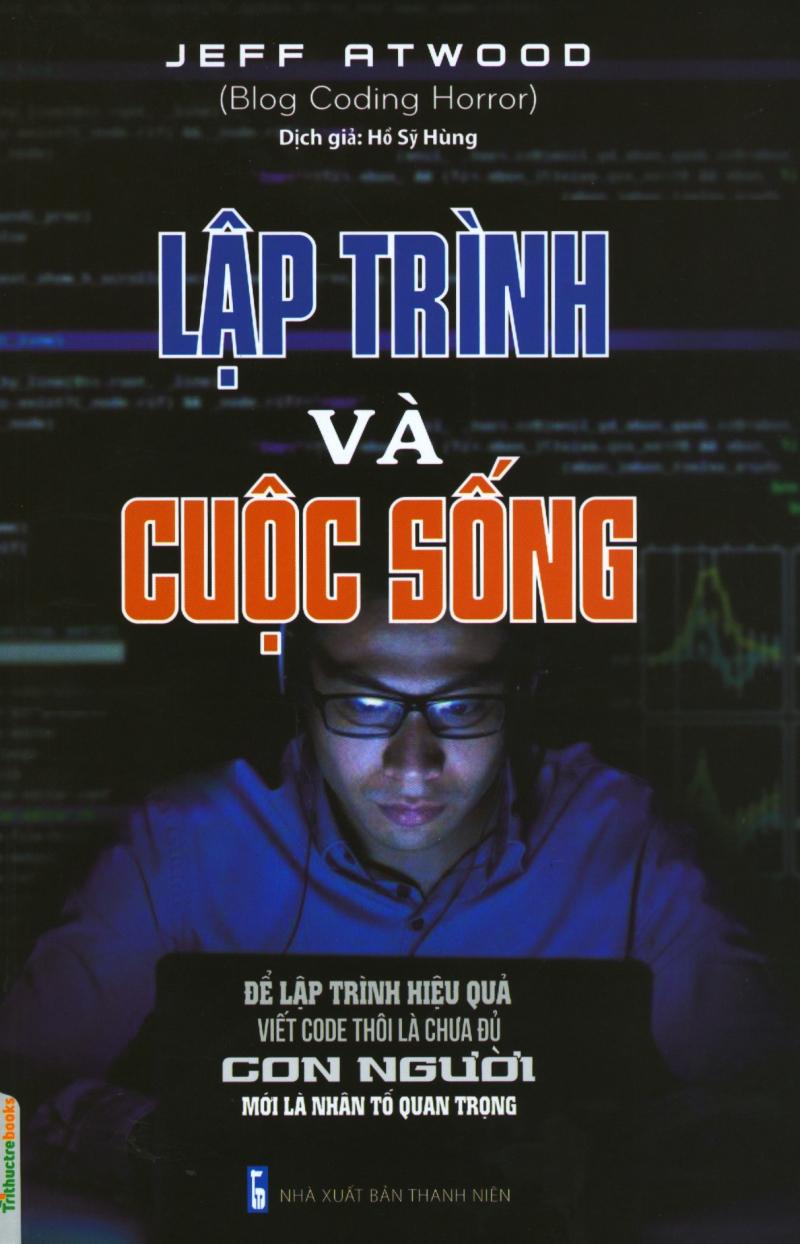 Lập Trình Và Cuộc Sống – Jeff Atwood