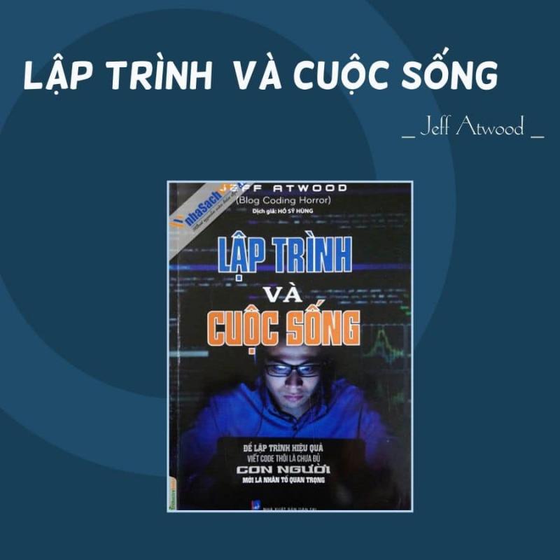 Lập Trình Và Cuộc Sống – Jeff Atwood