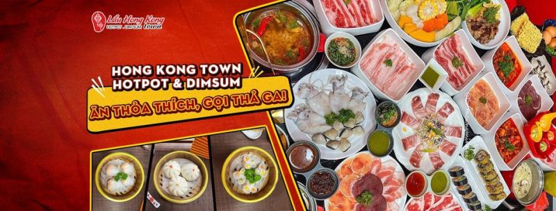 Lẩu Hong Kong - Hotpot & Dimsum Town