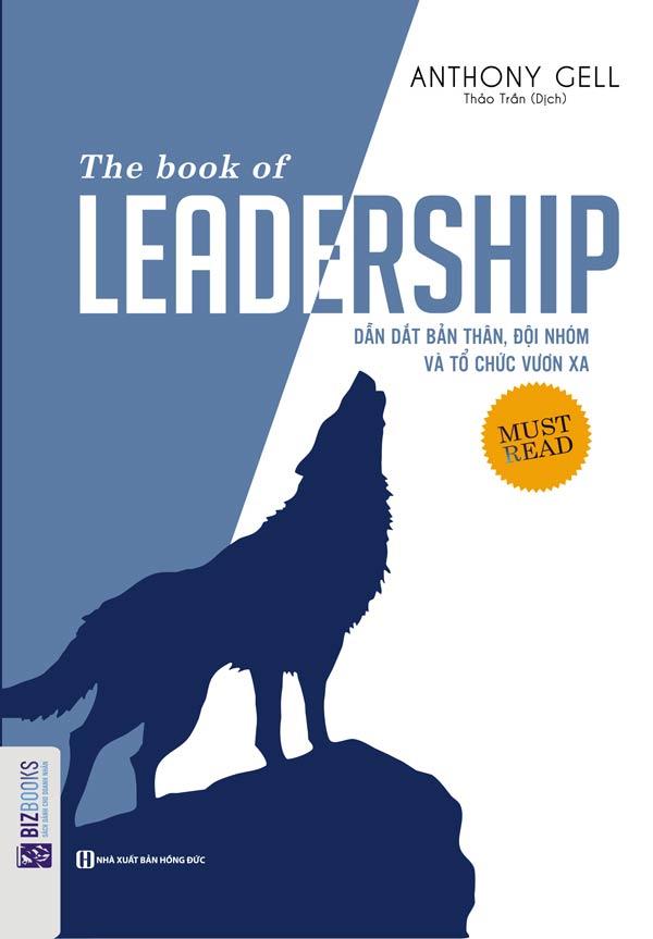 Leadership – dẫn dắt bản thân, đội nhóm và tổ chức vươn xa