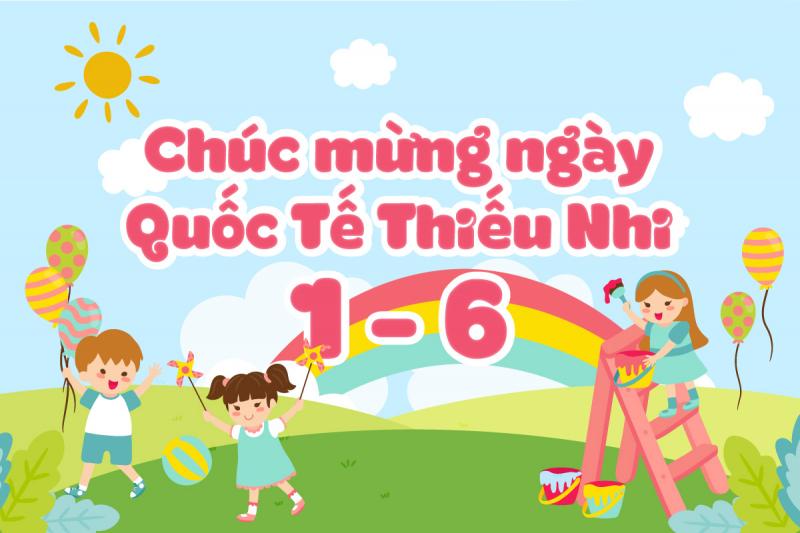 Lời dẫn chương trình ngày quốc tế thiếu nhi 1/6 (số 3)