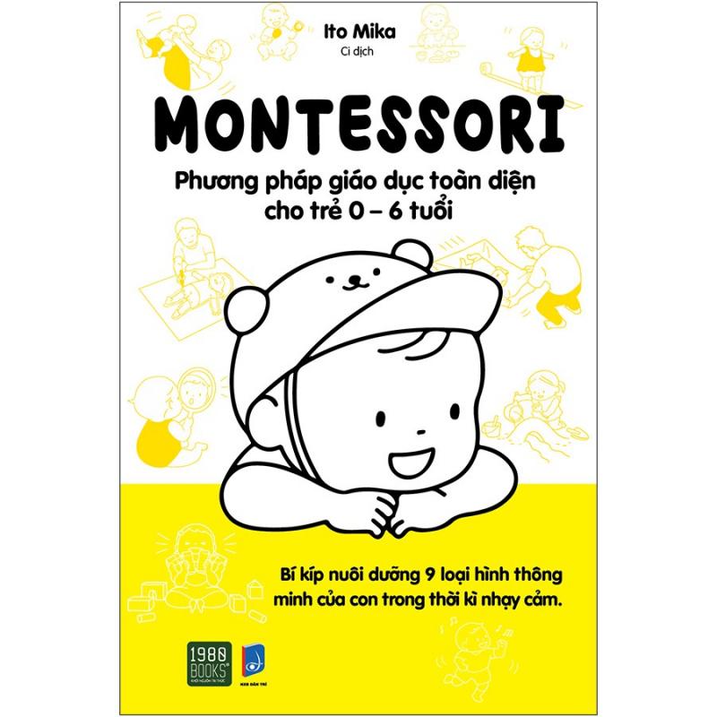 Montessori – Phương pháp giáo dục toàn diện cho trẻ 0-6 tuổi